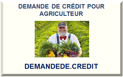 DEMANDE DE CRÉDIT POUR AGRICULTEUR 2023
